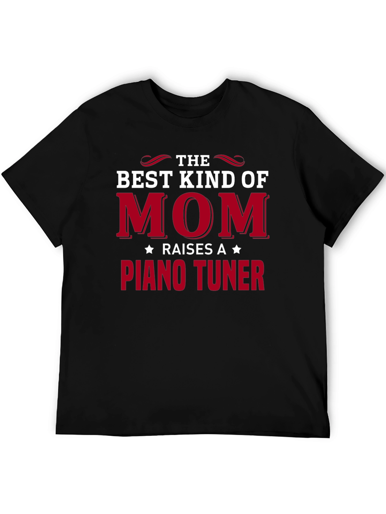 Best Kind of Mom Piano Tuner T-Shirt