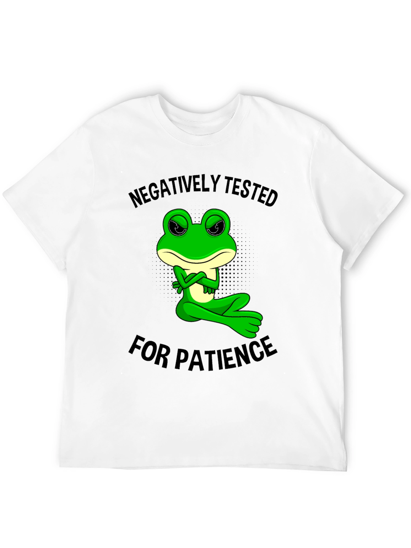 Negatively Tested for Patience Frog Graphic Tee