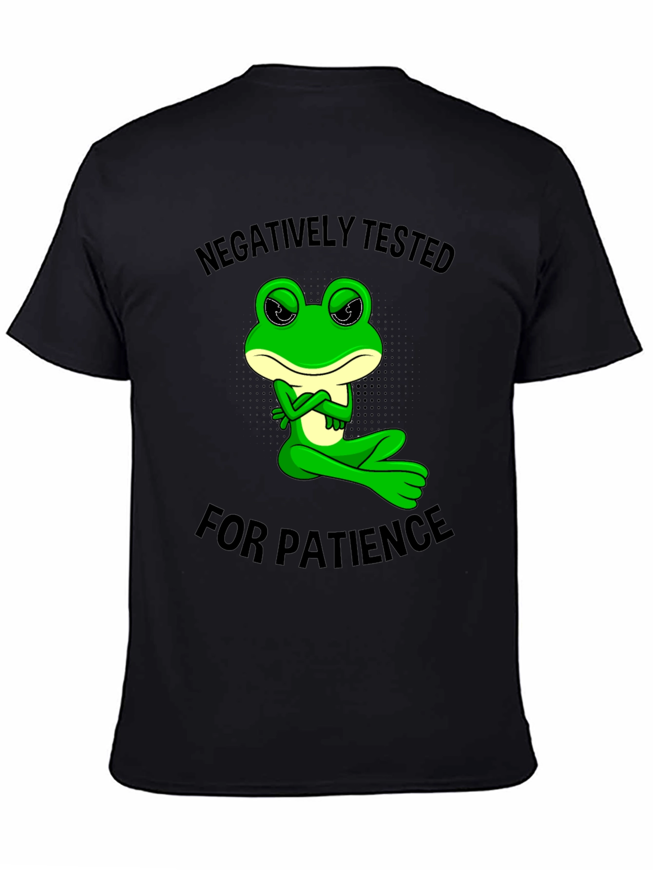 Negatively Tested for Patience Frog Graphic Tee