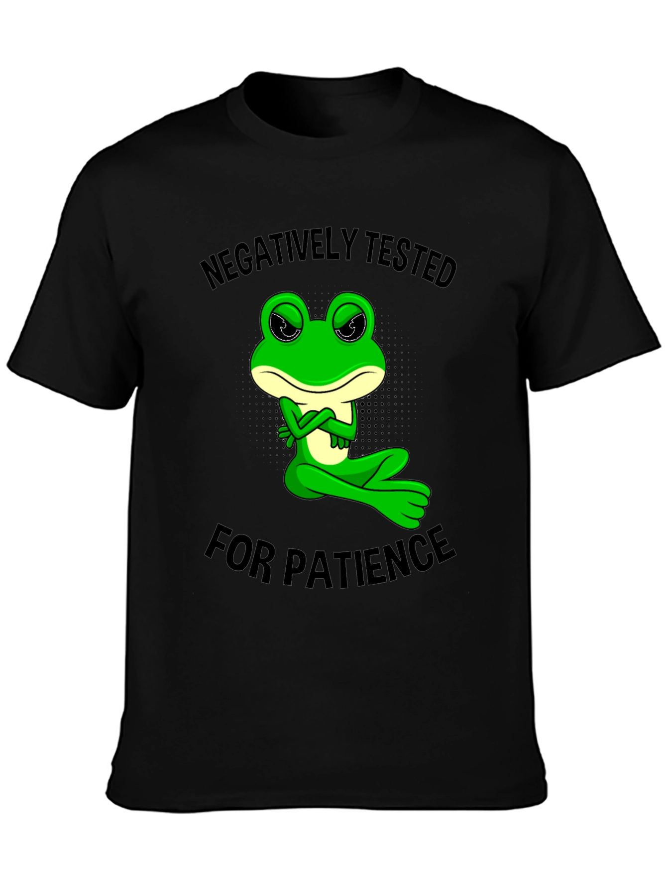 Negatively Tested for Patience Frog Graphic Tee