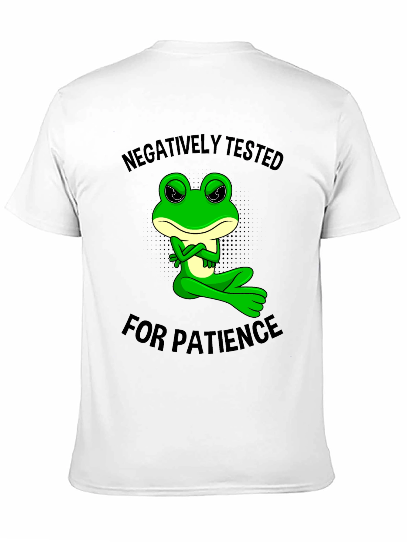 Negatively Tested for Patience Frog Graphic Tee