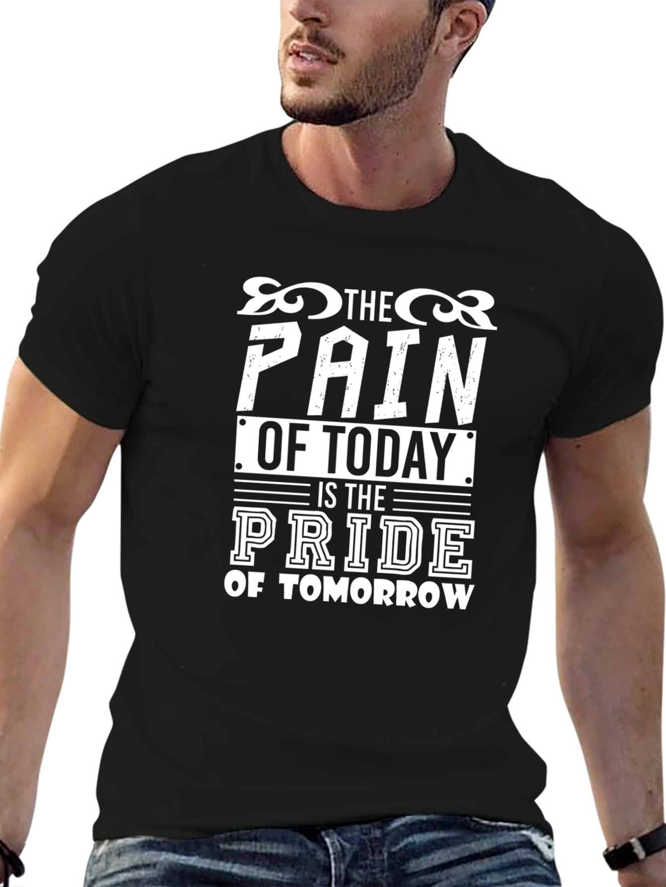 Motivational The Pain of Today Graphic T-Shirt