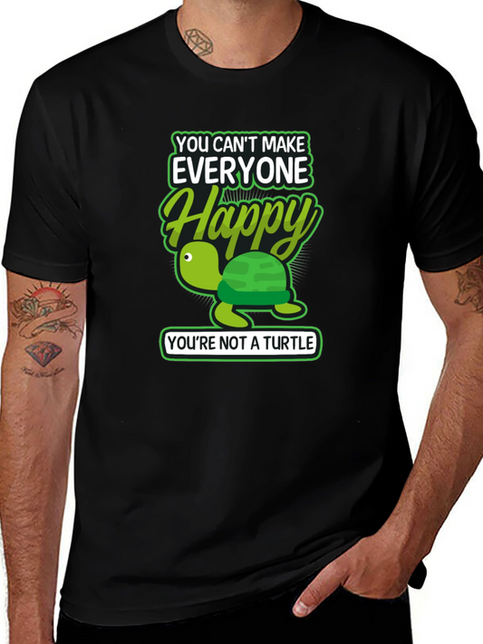 Funny Turtle Graphic Tee - You Cant Make Everyone Happy