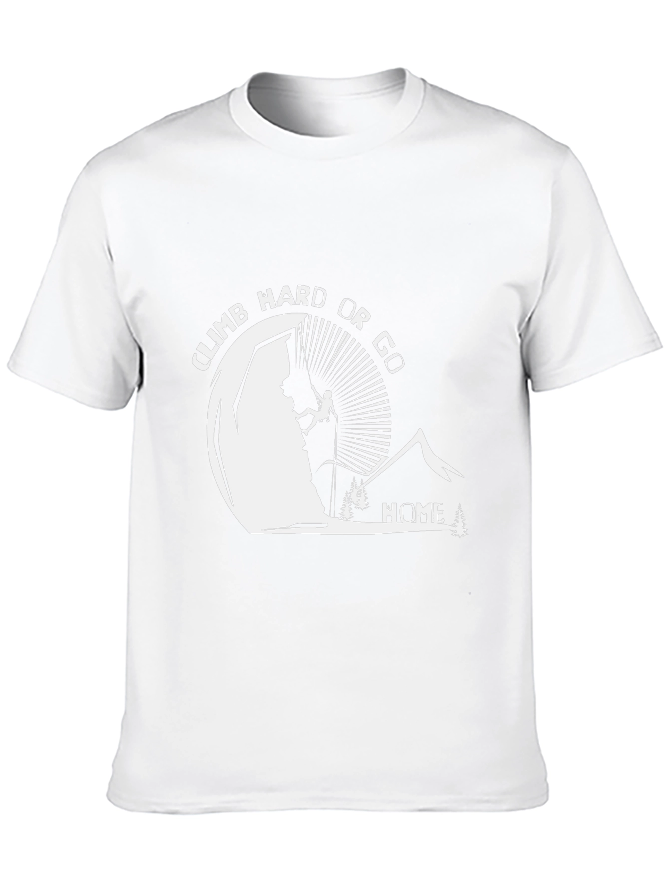 Climb Hard Or Go Home Black Graphic T-Shirt