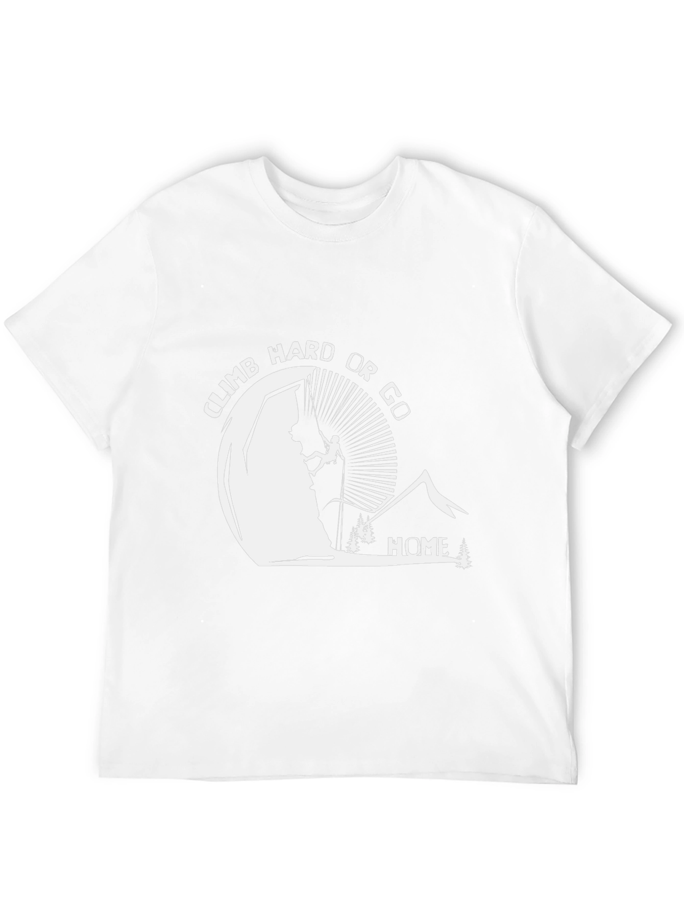 Climb Hard Or Go Home Black Graphic T-Shirt