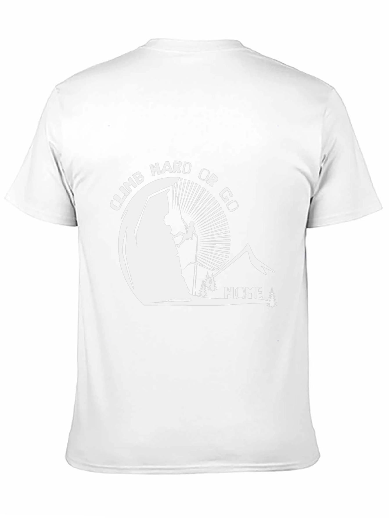 Climb Hard Or Go Home Black Graphic T-Shirt