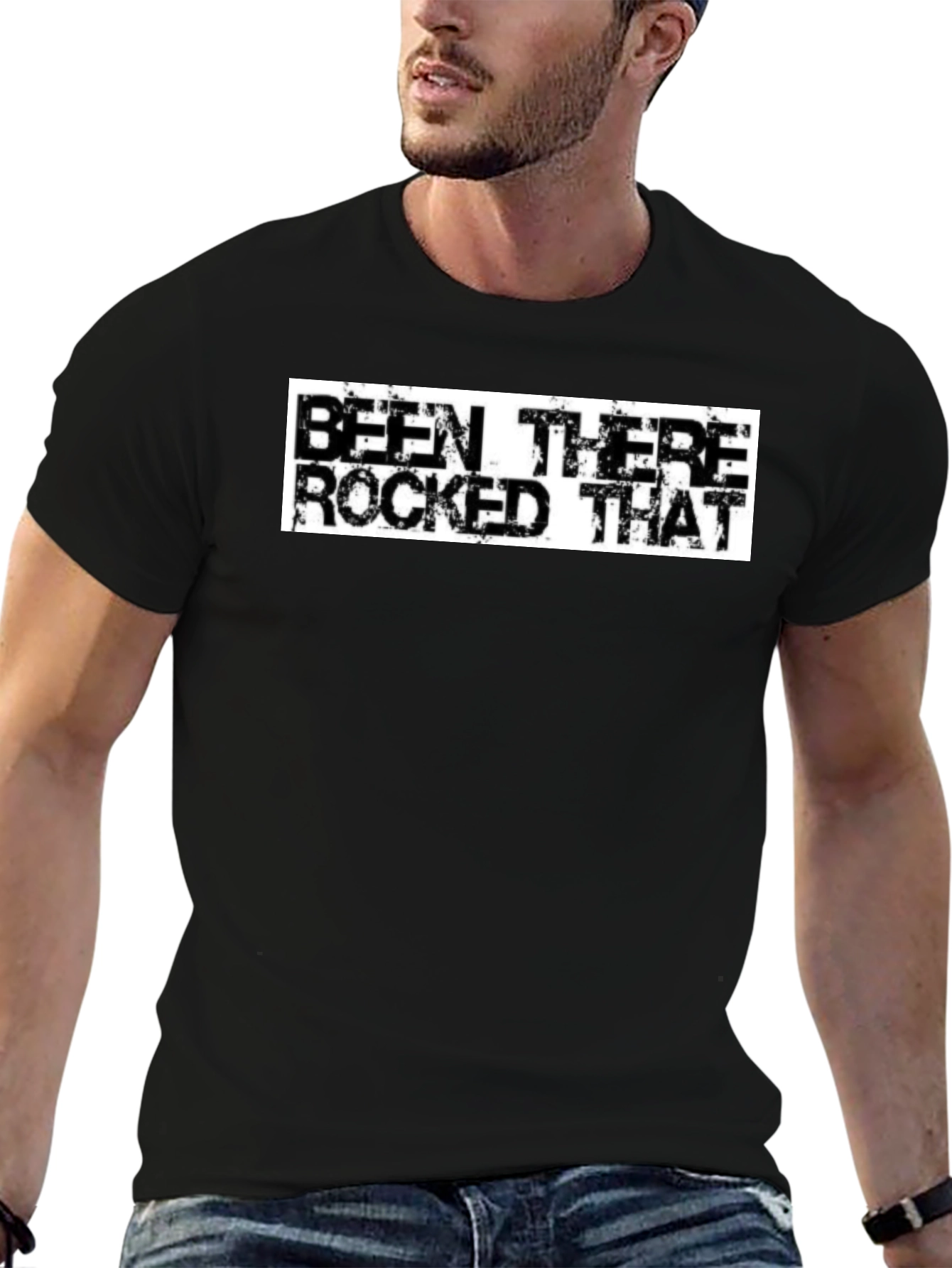 Been There Rocked That T-Shirt