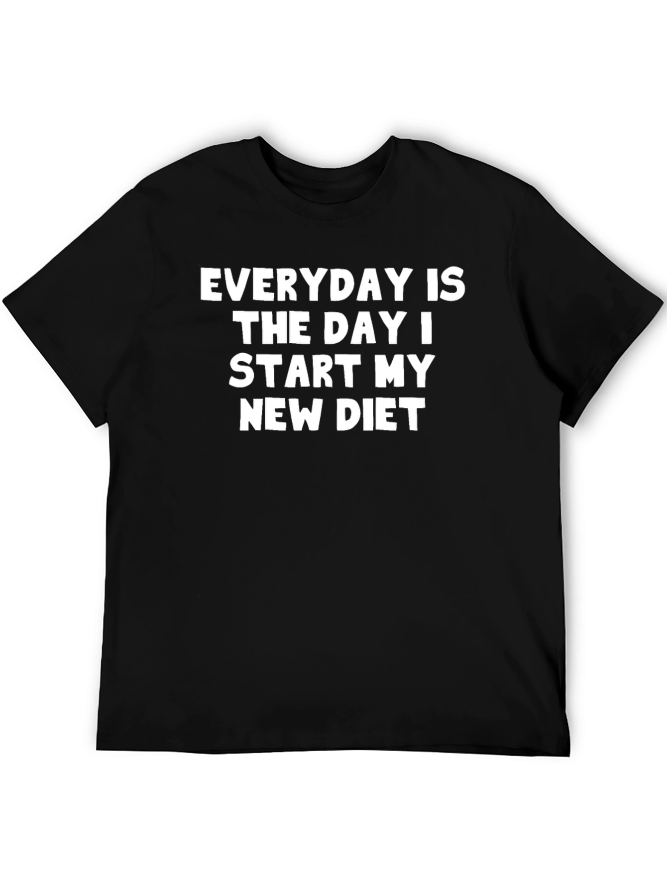 Everyday is My New Diet T-Shirt
