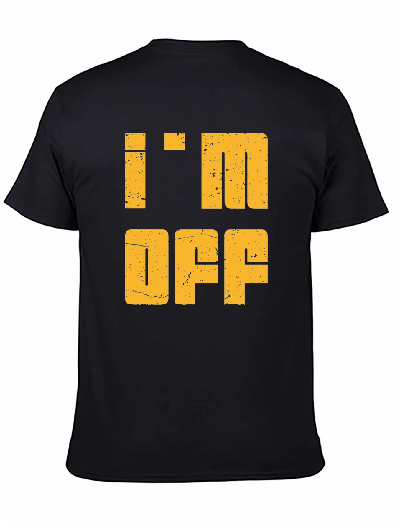 Im Off Graphic Tee - Relaxed Weekend Vibes