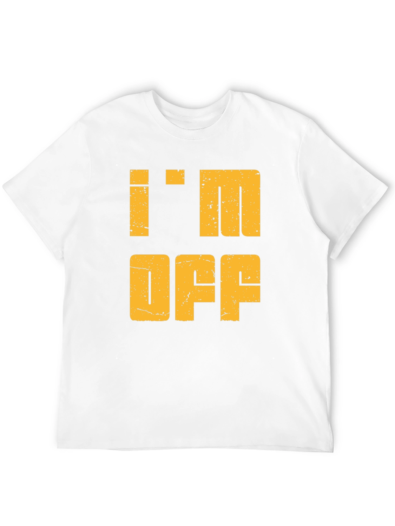 Im Off Graphic Tee - Relaxed Weekend Vibes