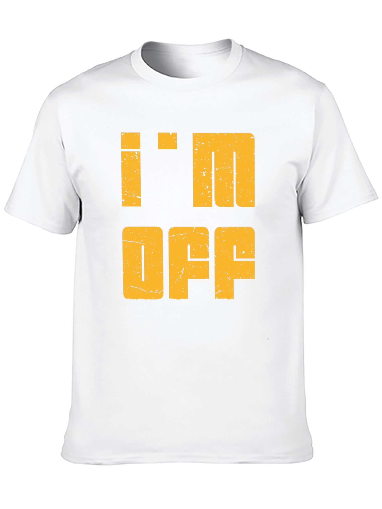 Im Off Graphic Tee - Relaxed Weekend Vibes