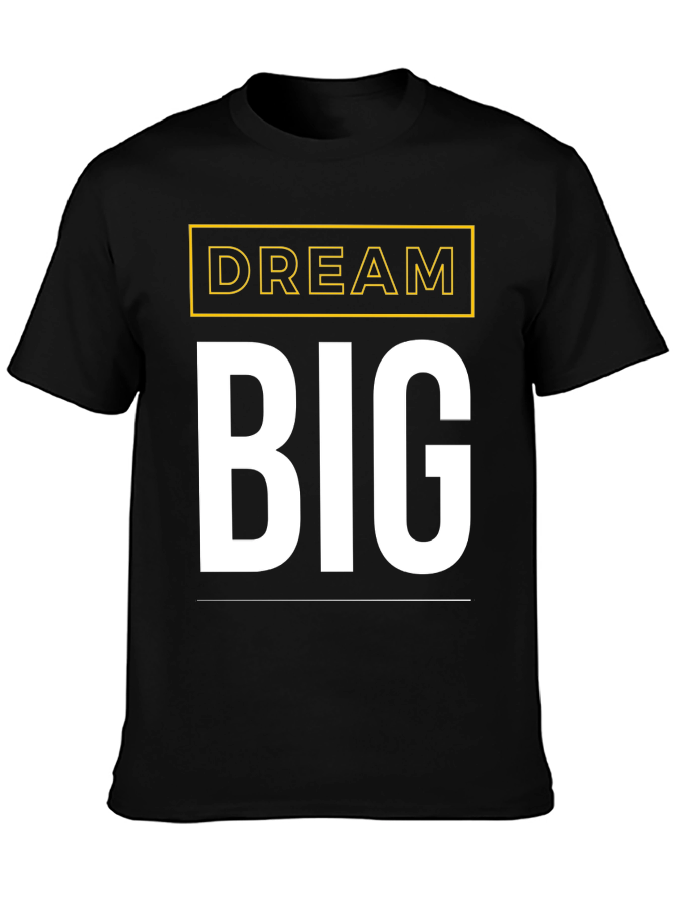 Dream Big Graphic Tee - Motivational Black T-Shirt