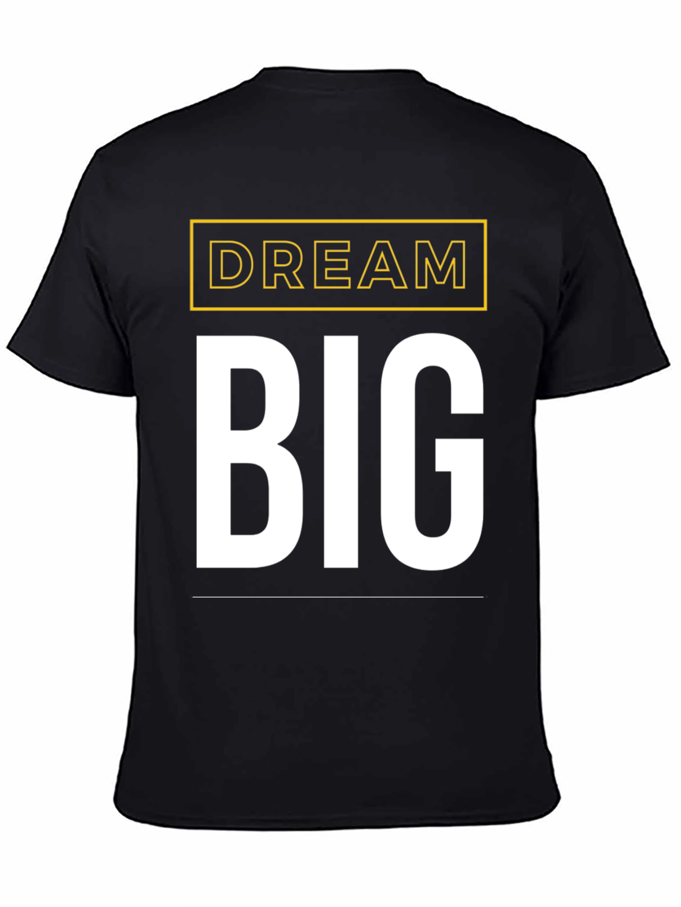 Dream Big Graphic Tee - Motivational Black T-Shirt