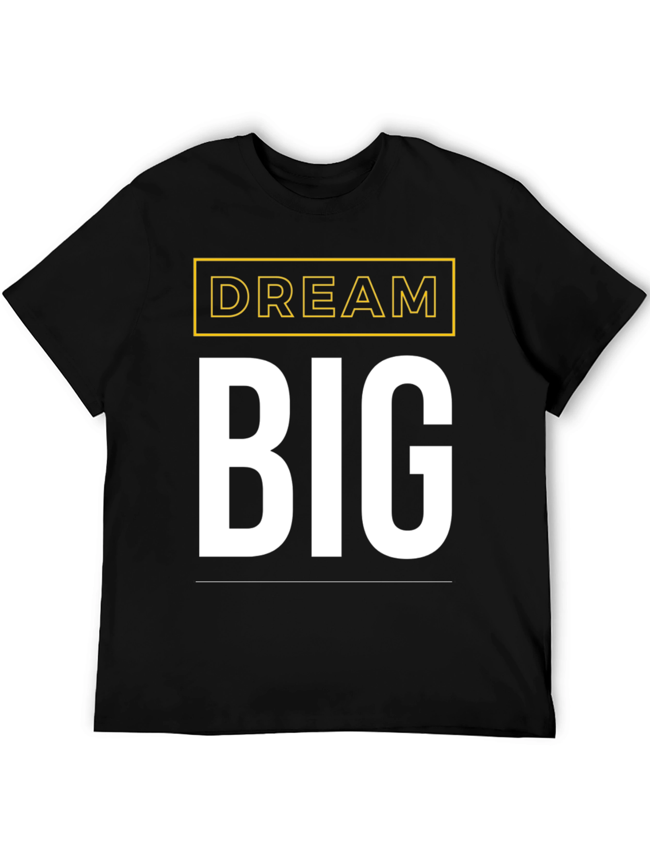 Dream Big Graphic Tee - Motivational Black T-Shirt