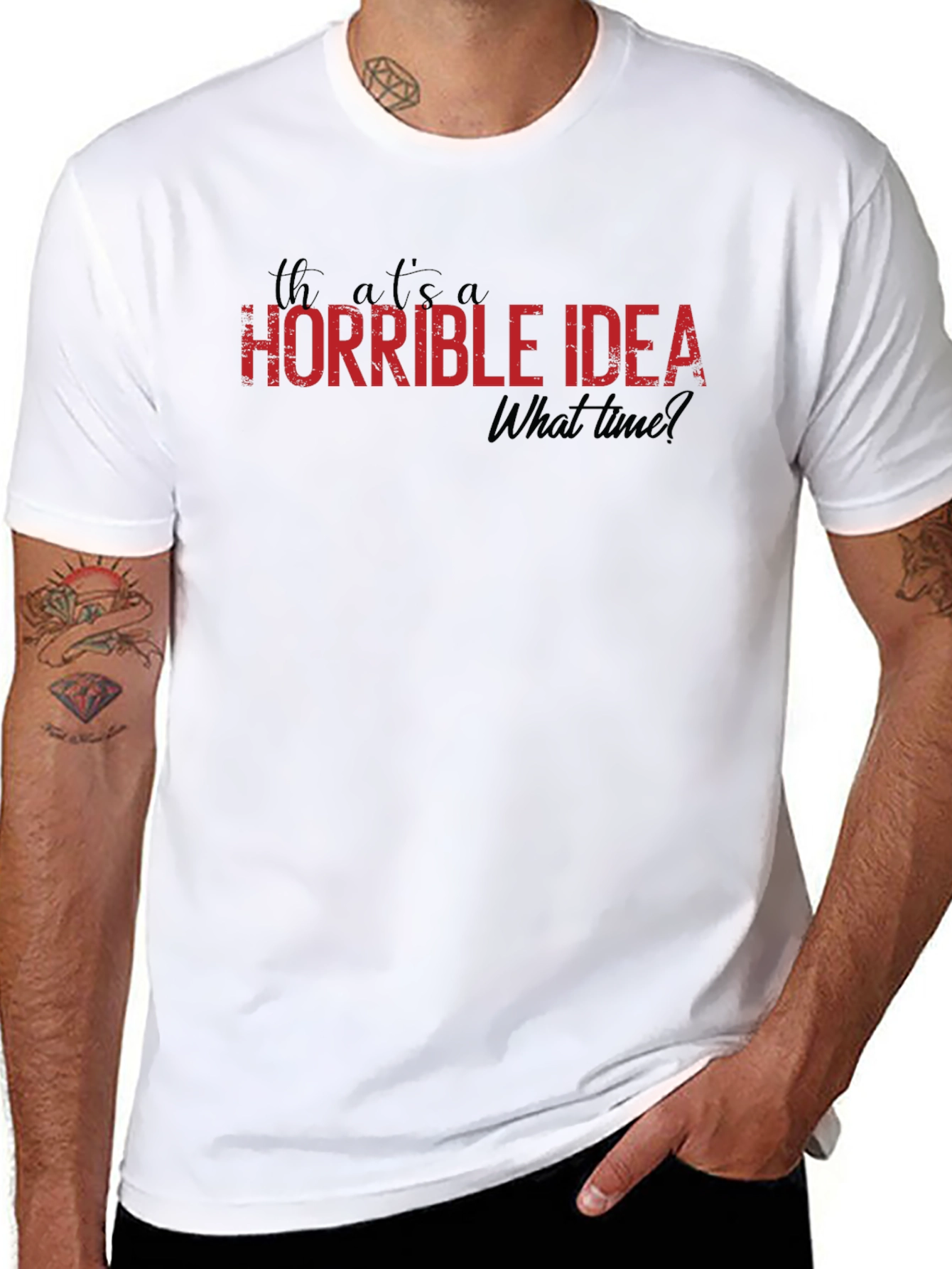 Horrible Idea T-Shirt - Funny Graphic Tee
