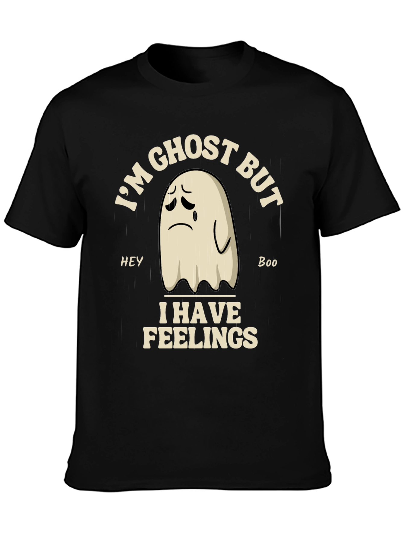Im Ghost But I Have Feelings Graphic T-Shirt