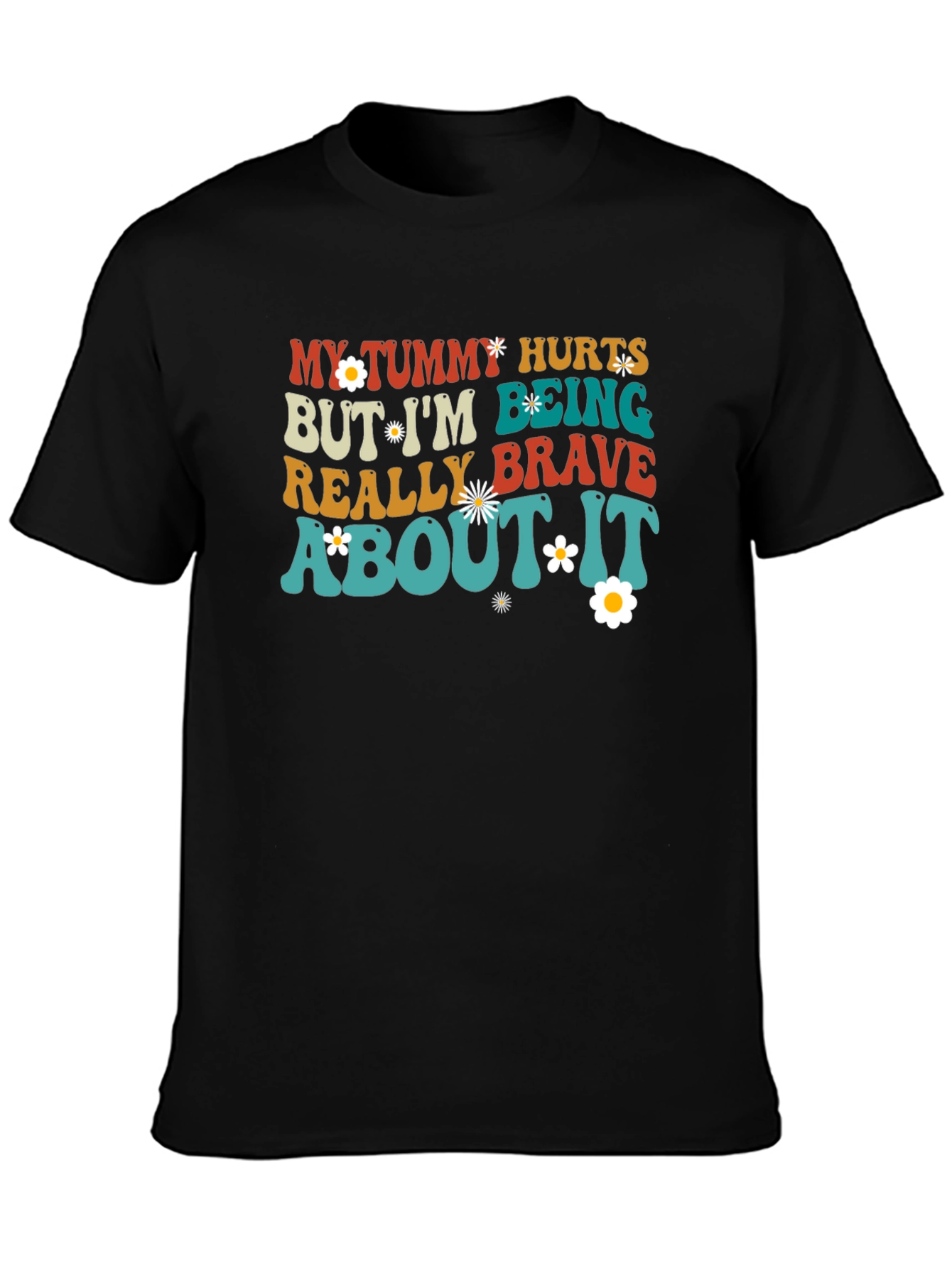 My Tummy Hurts Graphic Tee - Brave & Bold