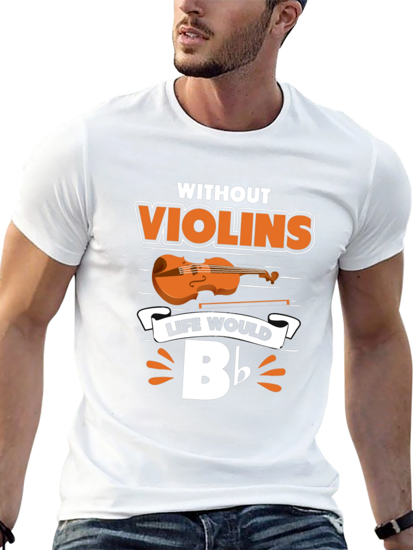 Without Violins Life Would Bb T-Shirt
