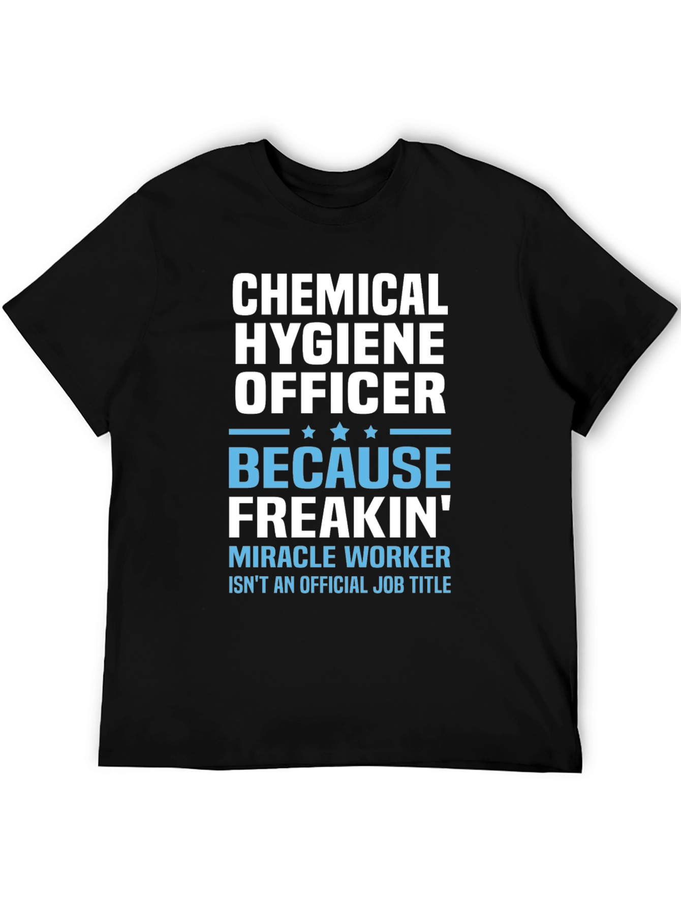 Chemical Hygiene Officer T-Shirt