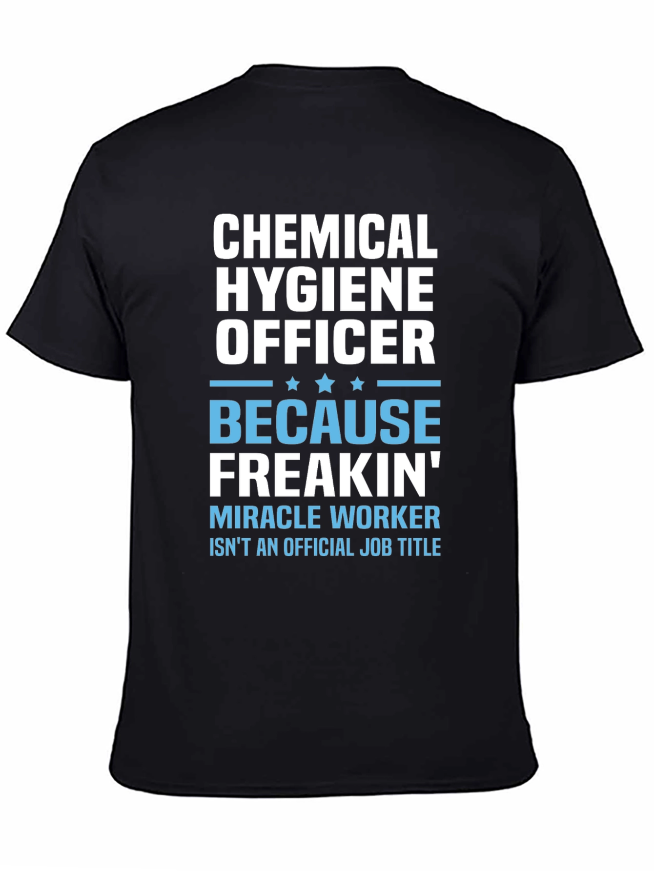 Chemical Hygiene Officer T-Shirt