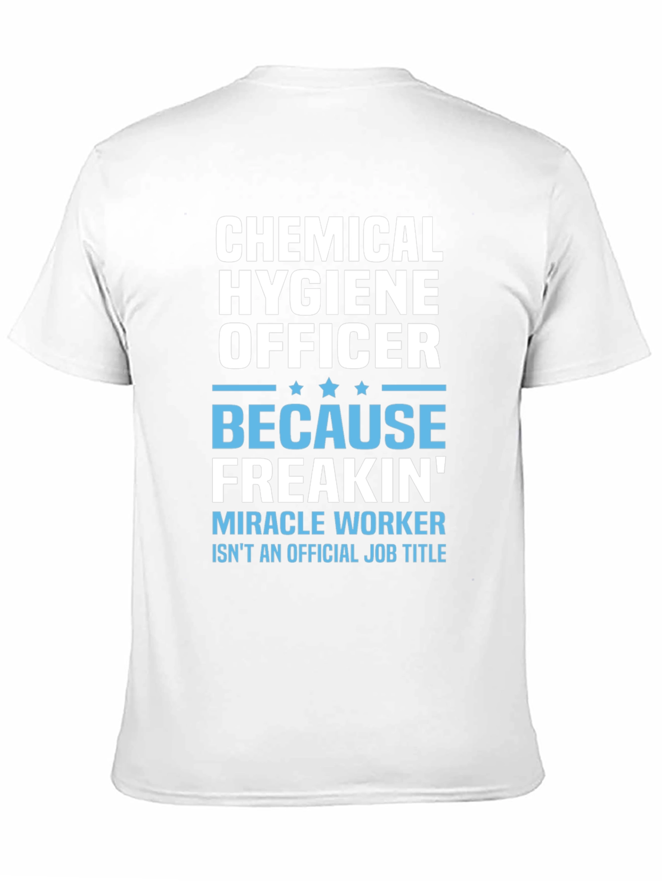 Chemical Hygiene Officer T-Shirt