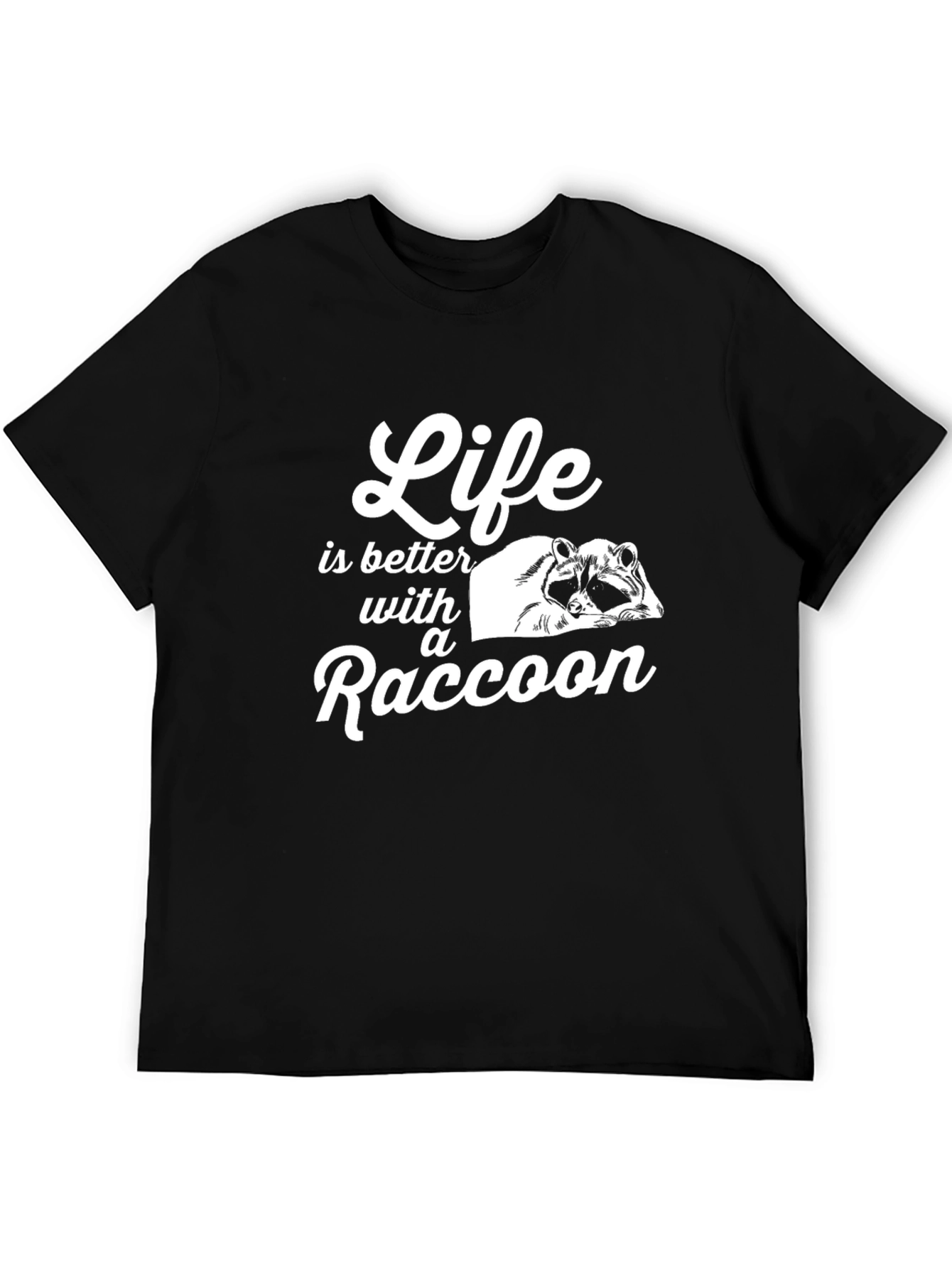 Life is Better With A Raccoon Graphic Tee
