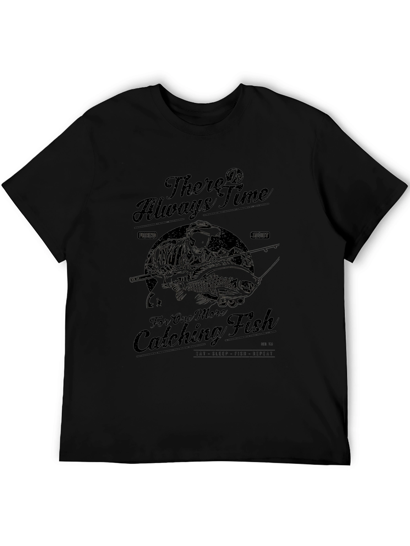 Fishing T-Shirt - There is Always Time