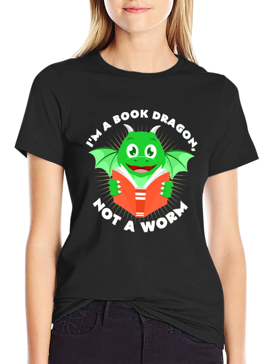 Book Dragon T-Shirt: Im A Book Dragon Not A Worm!