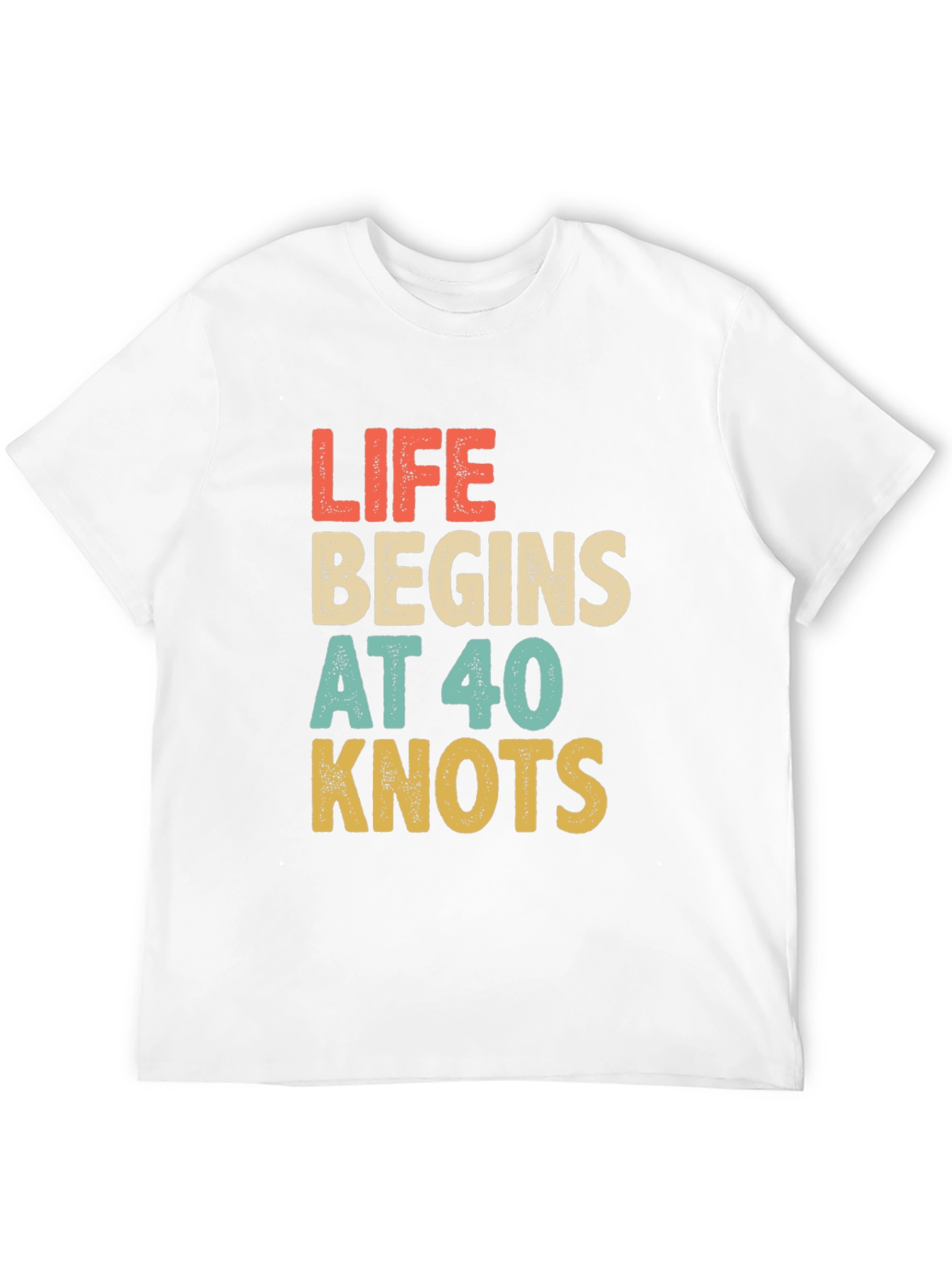Life Begins at 40 Knots Graphic Tee
