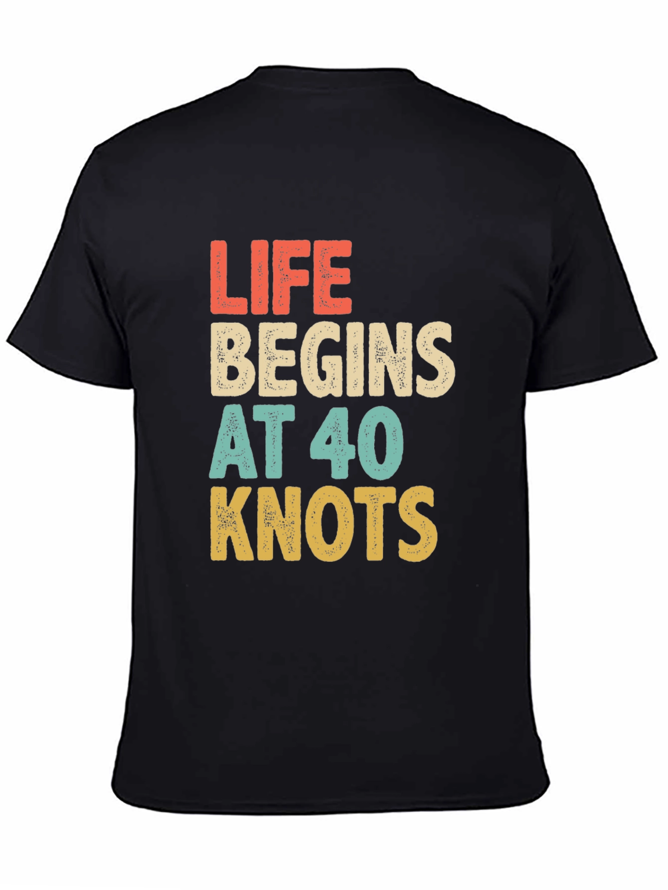 Life Begins at 40 Knots Graphic Tee