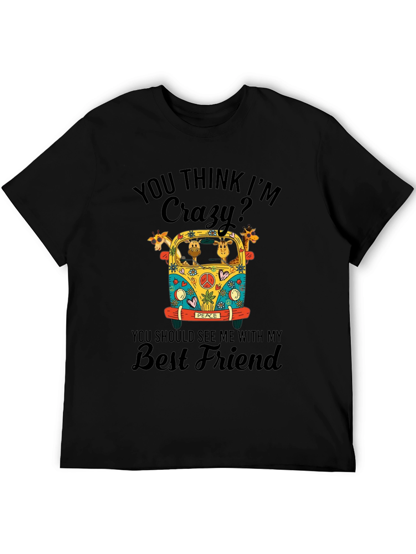 Crazy Giraffe Best Friend T-Shirt