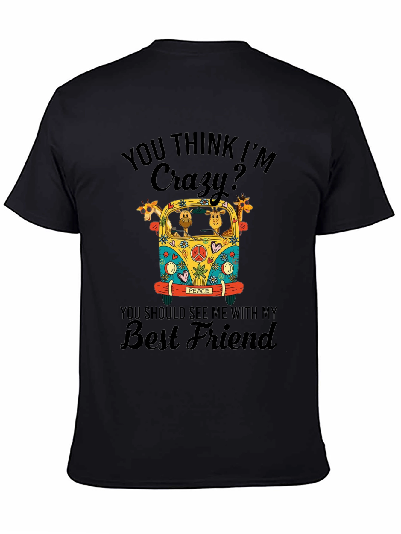Crazy Giraffe Best Friend T-Shirt