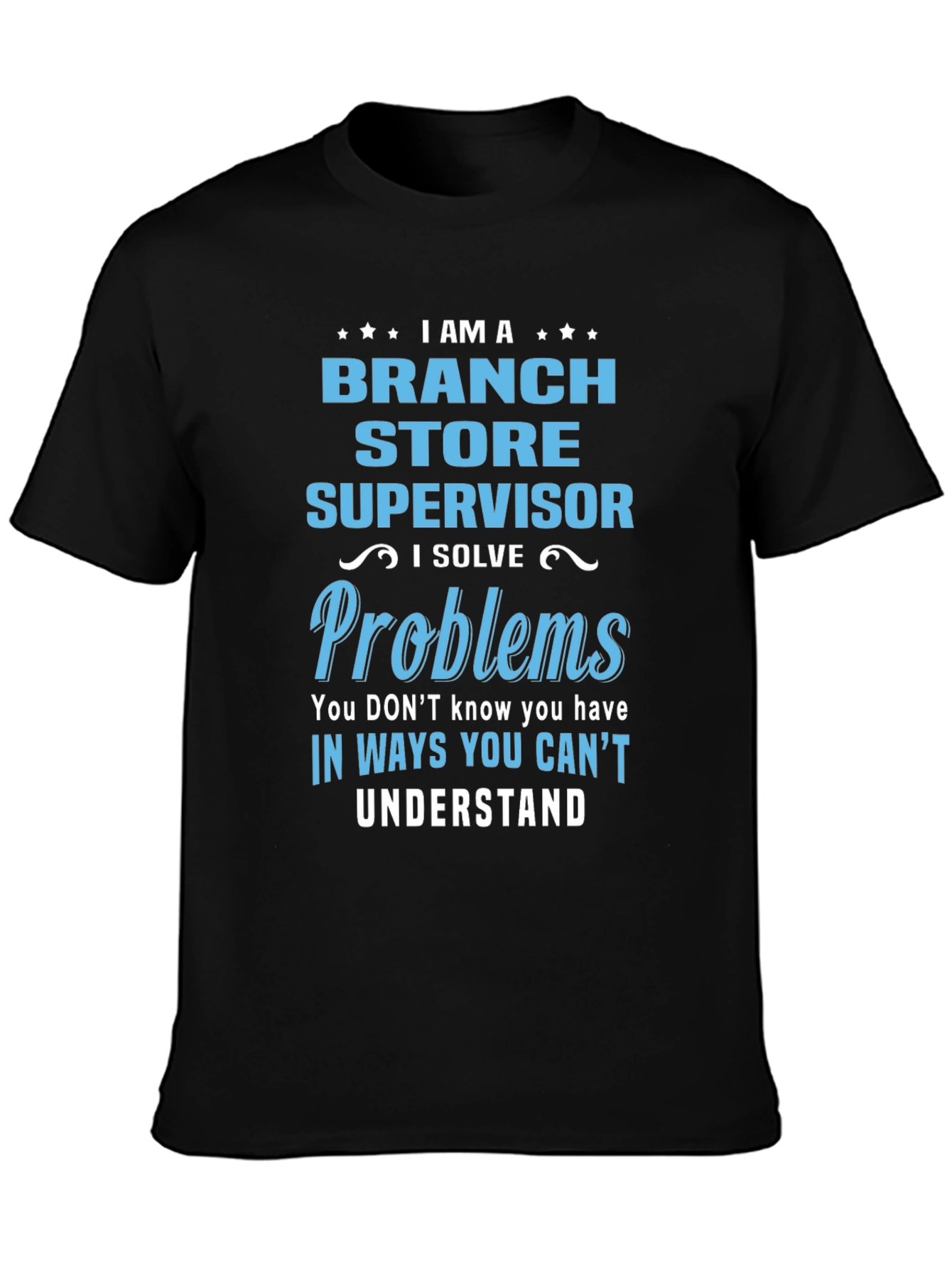 Branch Store Supervisor T-Shirt