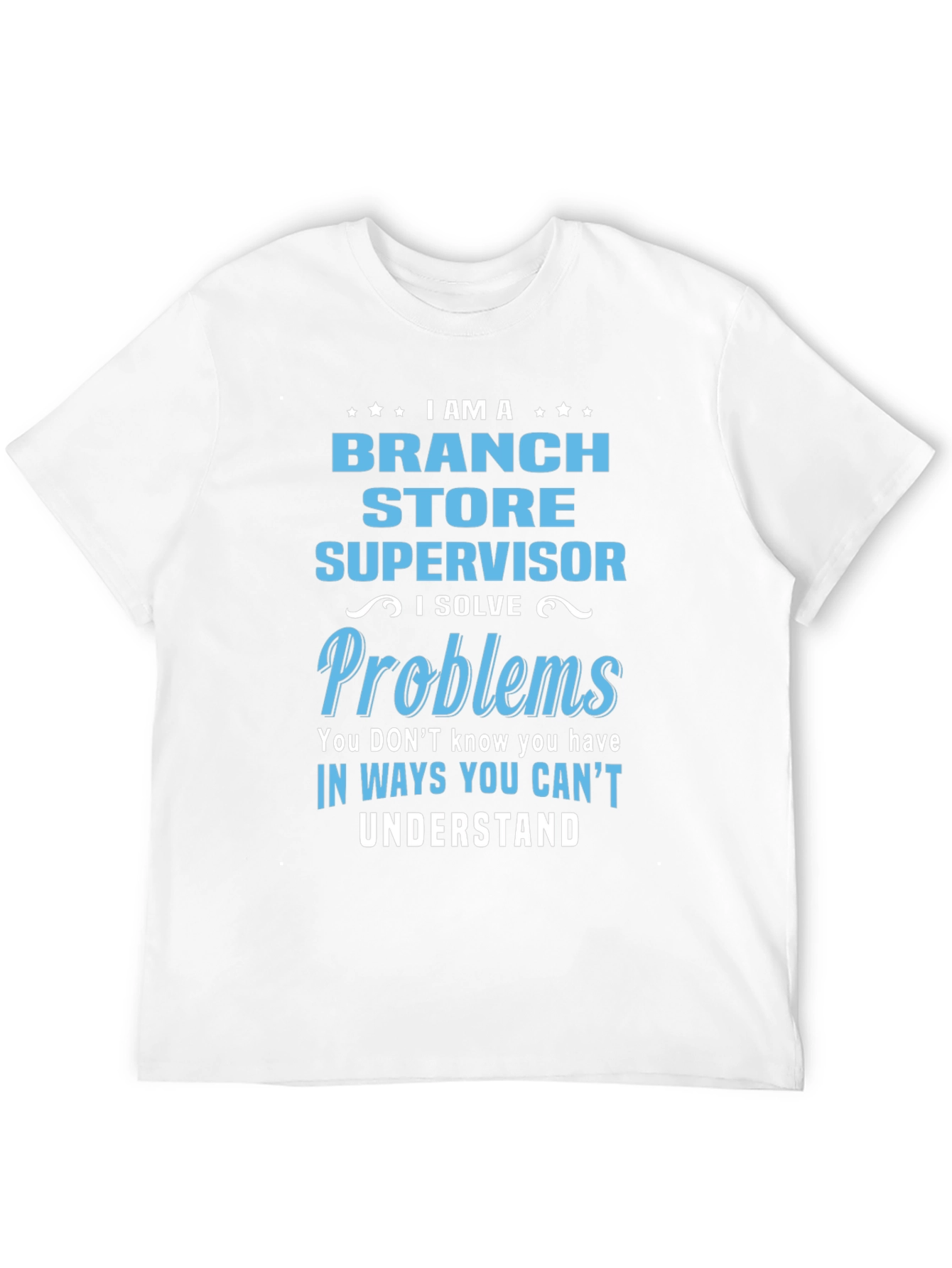 Branch Store Supervisor T-Shirt