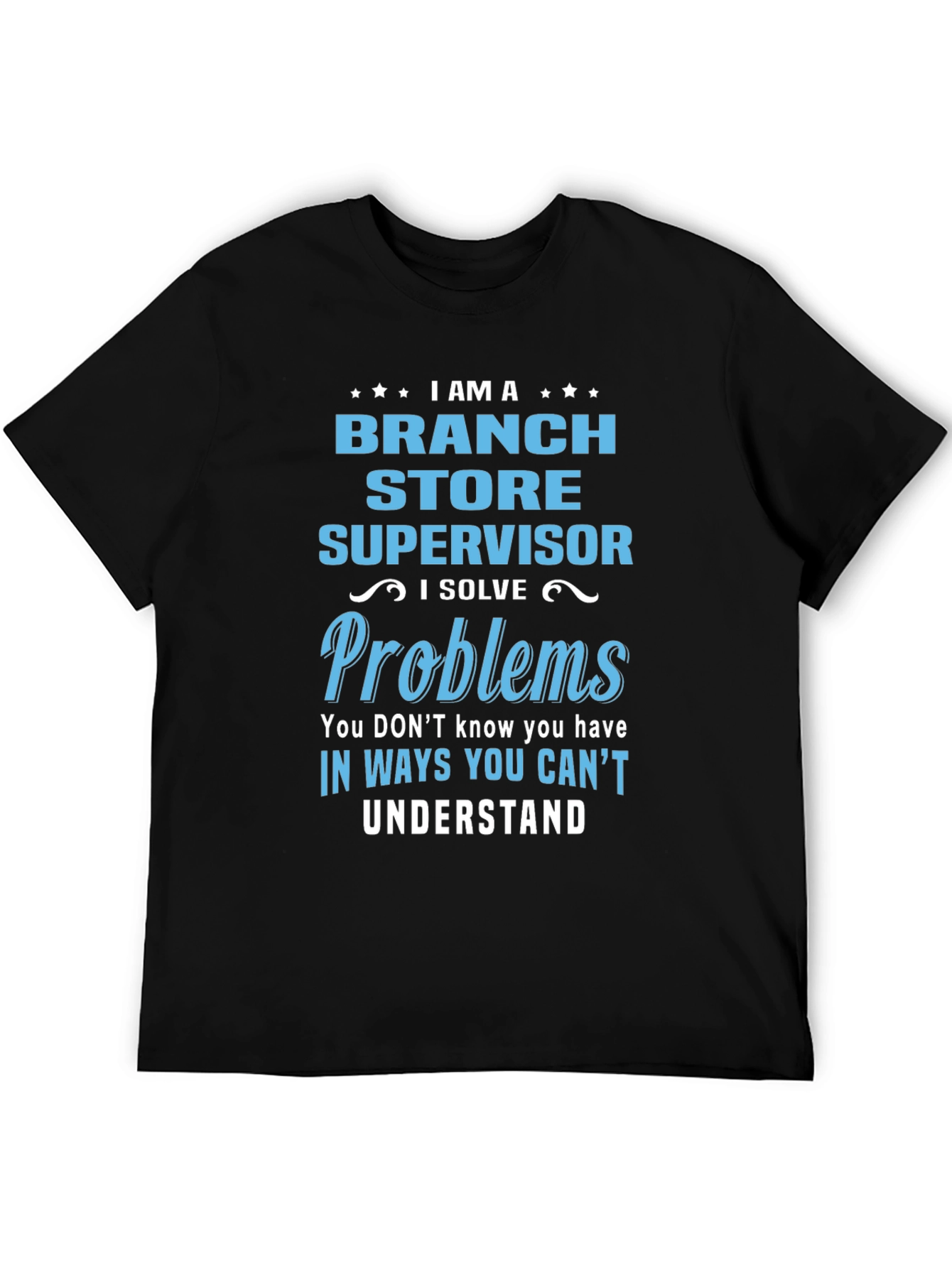 Branch Store Supervisor T-Shirt