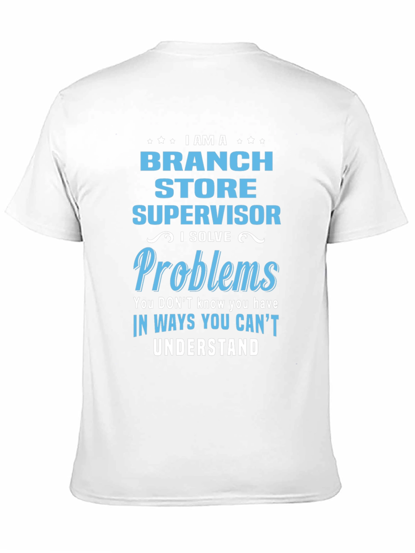Branch Store Supervisor T-Shirt