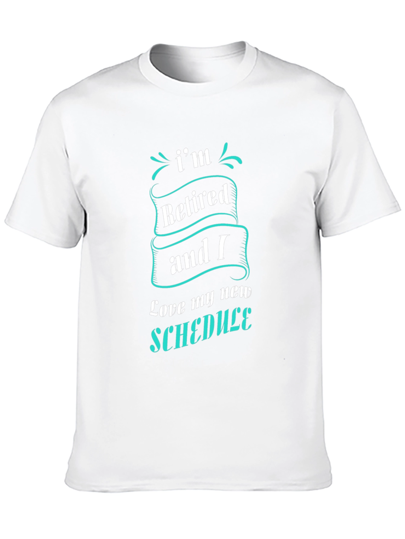 Retired & Loving It - Graphic T-Shirt