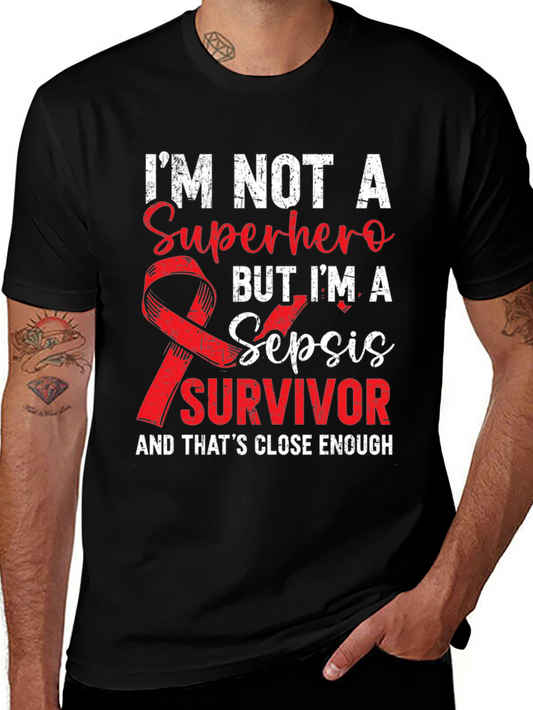 Sepsis Survivor T-Shirt - Superhero Enough