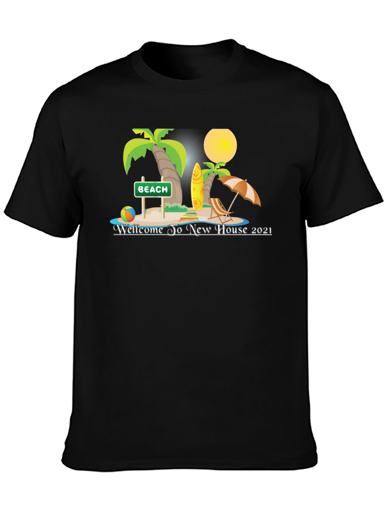 Welcome to New House 2021 Beach T-Shirt