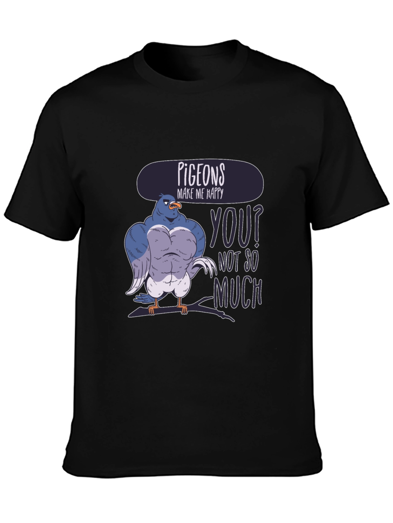 Pigeons Make Me Happy Funny Graphic T-Shirt