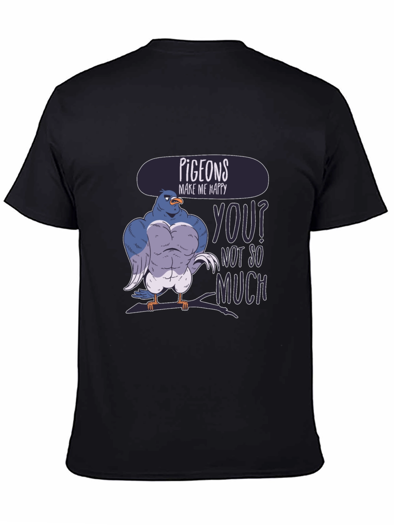 Pigeons Make Me Happy Funny Graphic T-Shirt