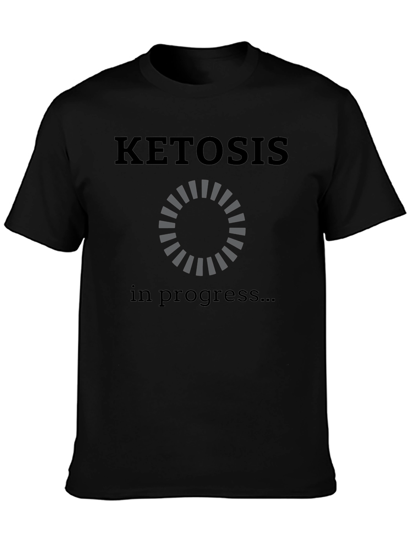 Ketosis in Progress Black T-Shirt