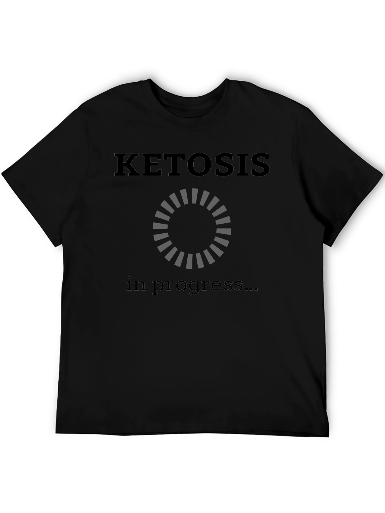 Ketosis in Progress Black T-Shirt