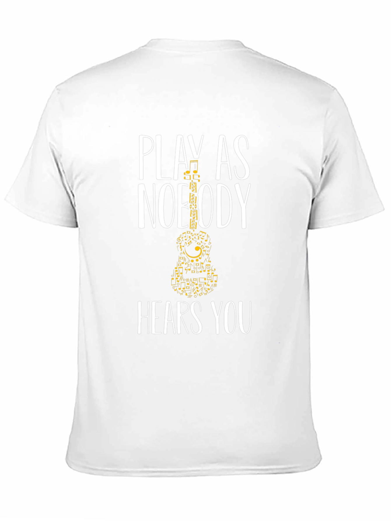 Play As Nobody Hears You T-Shirt