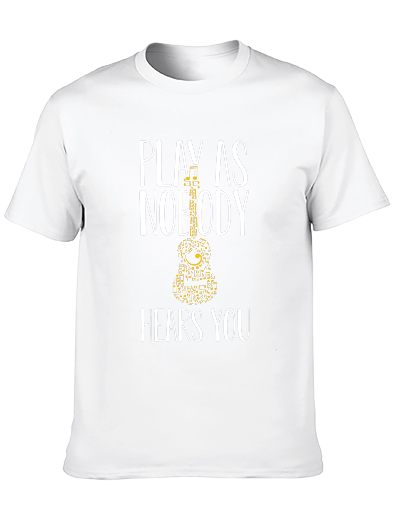 Play As Nobody Hears You T-Shirt