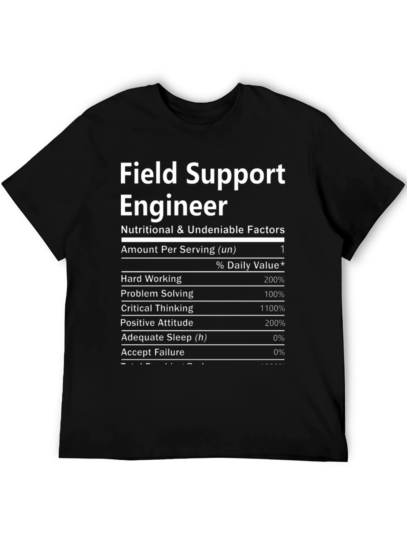Field Support Engineer Nutrition Facts T-Shirt