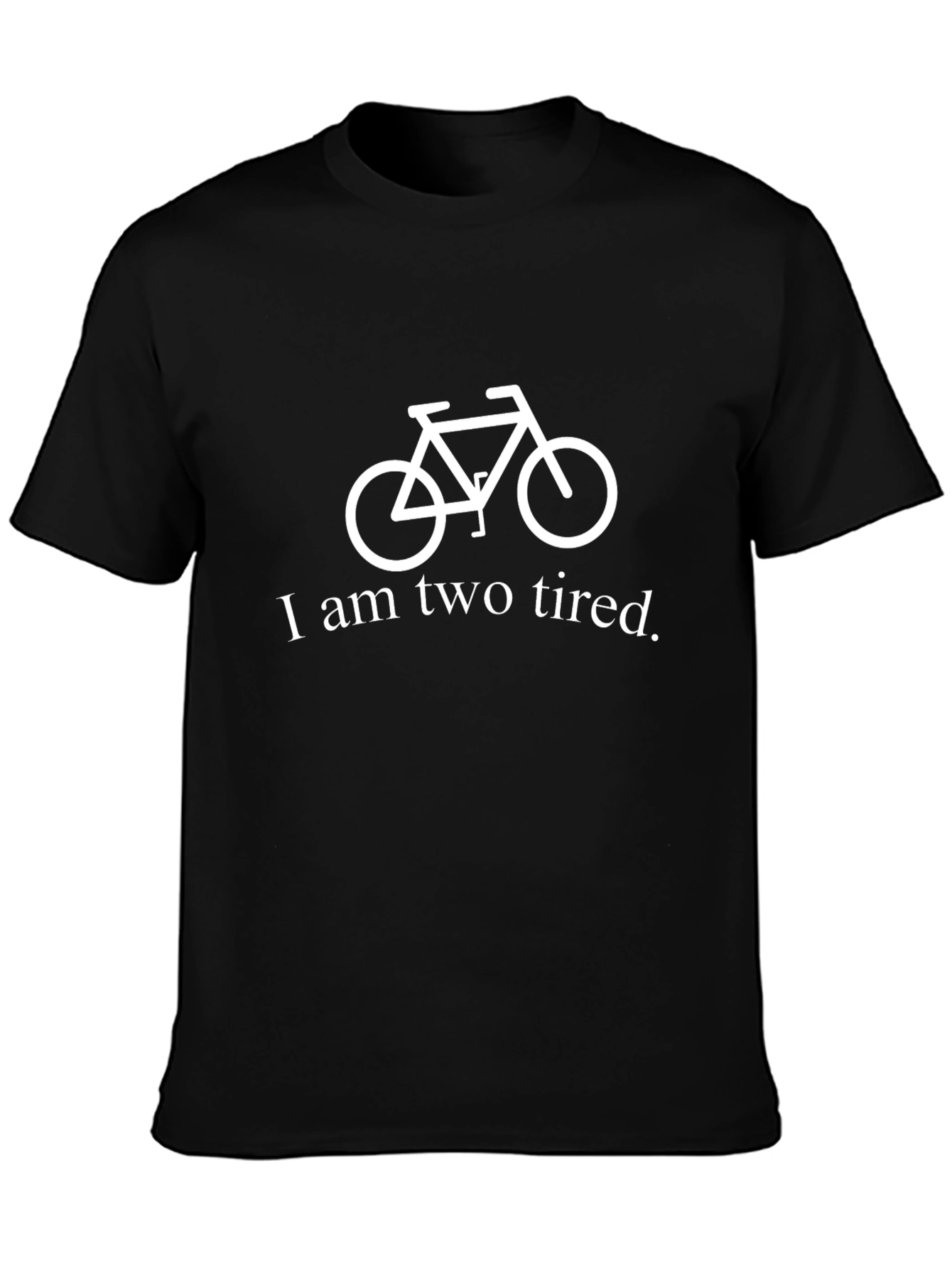 Funny I am Two Tired Bicycle Graphic T-Shirt