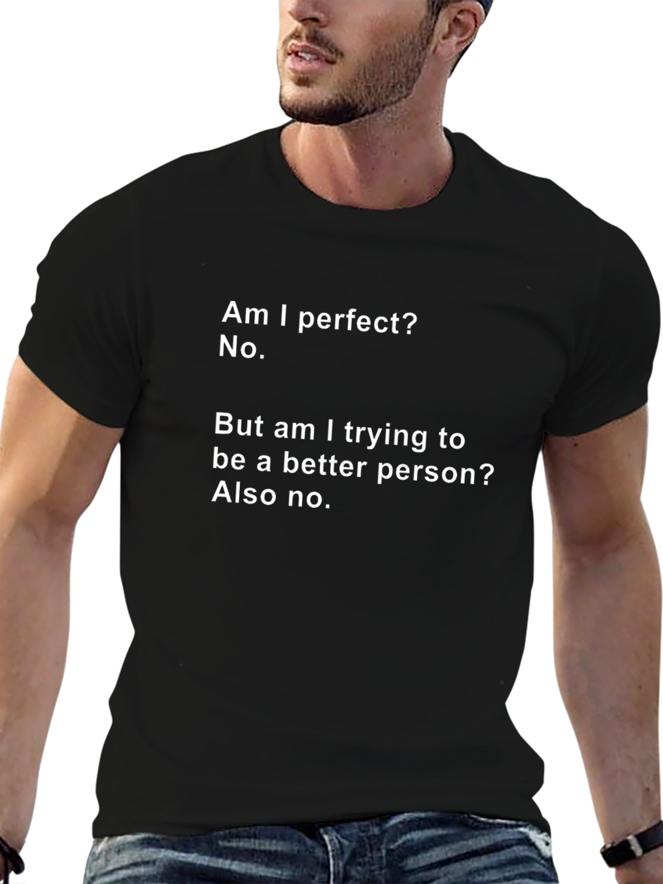 Humorous T-Shirt: Am I Perfect? No.