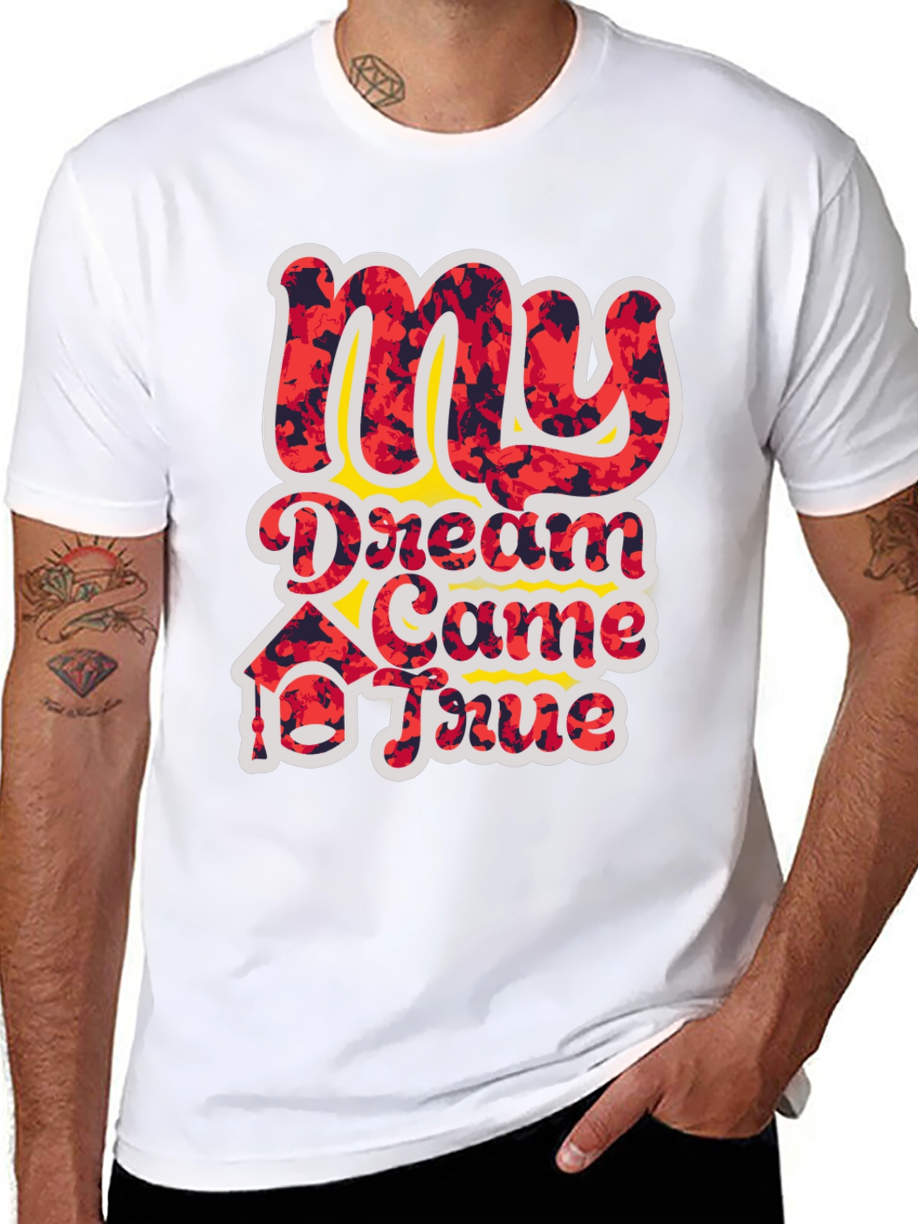 My Dream Came True Graphic T-Shirt