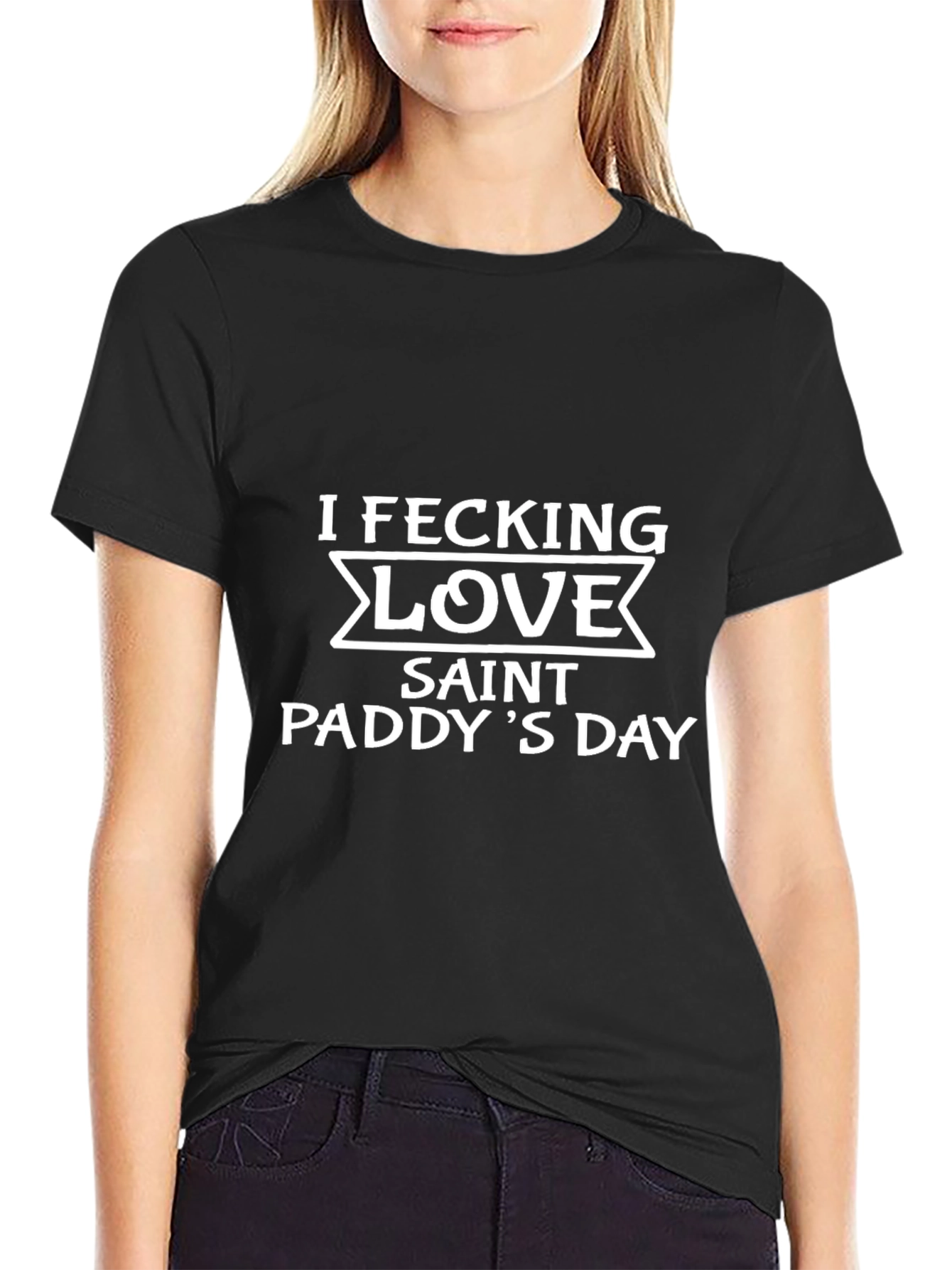 Saint Paddys Day I Fecking Love T-Shirt